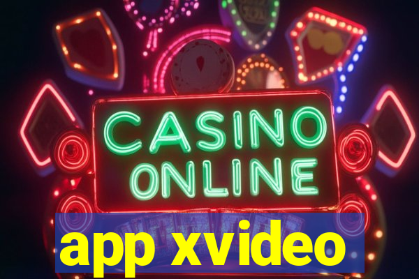 app xvideo